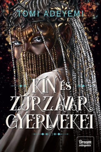 Kín és zűrzavar gyermekei – Tomi Adeyemi borító