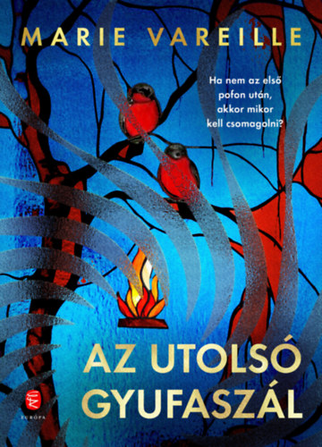 Az utolsó gyufaszál – Marie Vareille borító