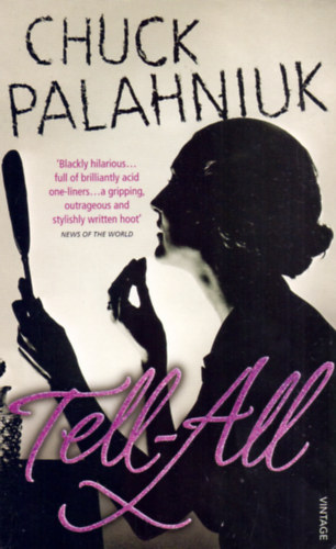 Tell-All – Chuck Palahniuk borító