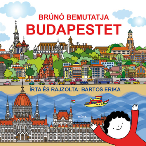Brúnó bemutatja Budapestet – Bartos Erika borító