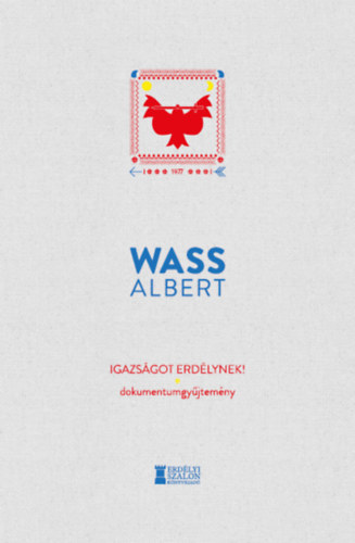 Igazságot Erdélynek! – Wass Albert borító