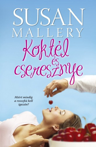 Koktél és cseresznye – Susan Mallery borító