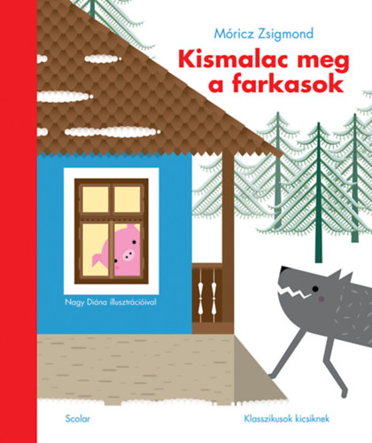 Kismalac meg a farkasok – Móricz Zsigmond borító