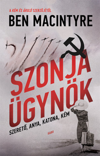 Szonja ügynök – Macintyre Ben borító
