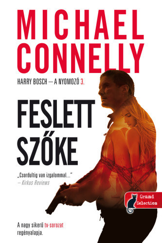 Feslett szőke – Michael Connelly borító