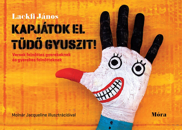Kapjátok el Tüdő Gyuszit! – Lackfi Janos borító