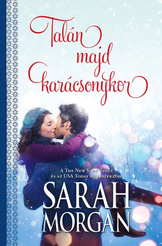 Talán majd karácsonykor – Sarah Morgan borító
