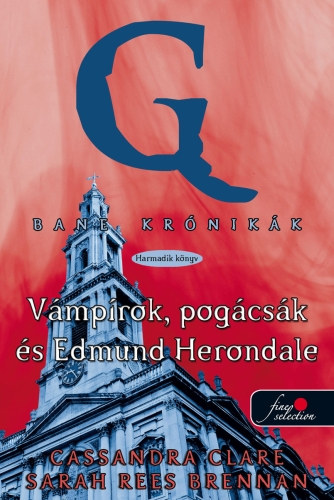 Vámpírok, pogácsák és Edmund Herondale – Cassandra Clare, Sarah Rees Brennan borító