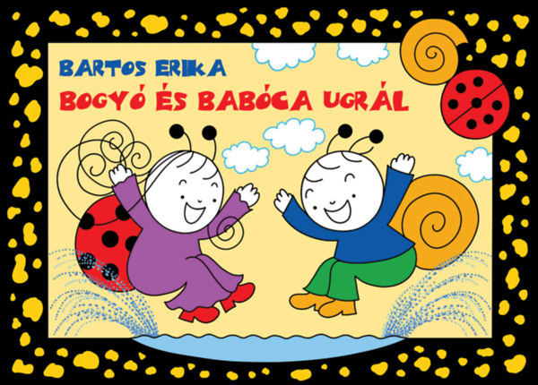 Bogyó és Babóca ugrál – Bartos Erika borító