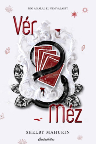 Vér & Méz – Shelby Mahurin borító