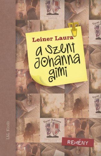 A Szent Johanna gimi 5. – Remény – Leiner Laura borító