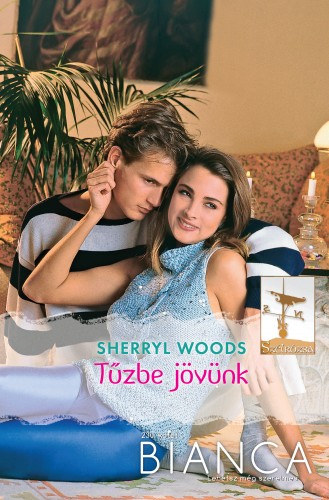 Bianca 230. (Tűzbe jövünk) – Sherryl Woods borító