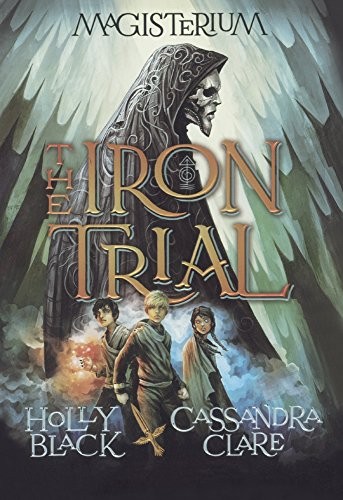 The Iron Trial – A vaspróba – Holly Black, Cassandra Clare borító