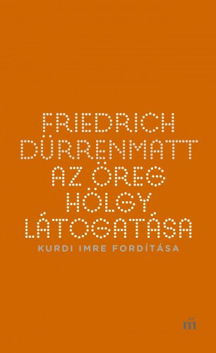 Az öreg hölgy látogatása – Friedrich Dürrenmatt borító