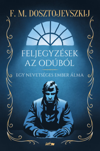 Feljegyzések az odúból – Fjodor Mihajlovics Dosztojevszkij borító