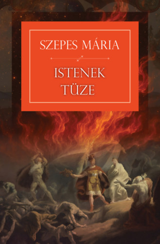 Istenek tüze – Szepes Mária borító