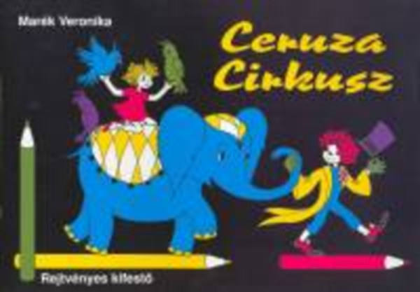 Ceruza Cirkusz – Marék Veronika borító