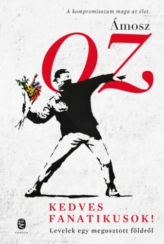 Kedves fanatikusok! – Amosz Oz borító