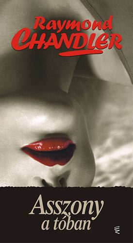Asszony a tóban – Raymond Chandler borító