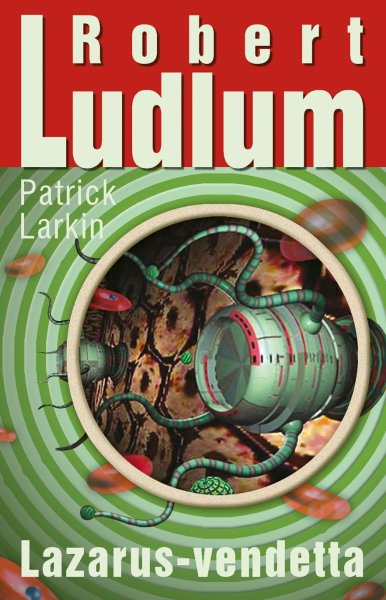 Lazarus-vendetta – Robert Ludlum, Patrick Larkin borító
