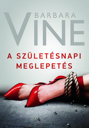 A születésnapi meglepetés – Barbara Vine borító