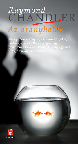 Az aranyhalak – Raymond Chandler borító