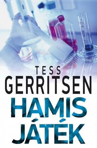 Hamis játék – Tess Gerritsen borító