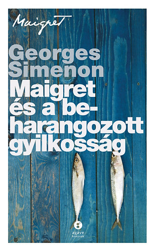 Maigret és a beharangozott gyilkosság – Georges Simenon borító