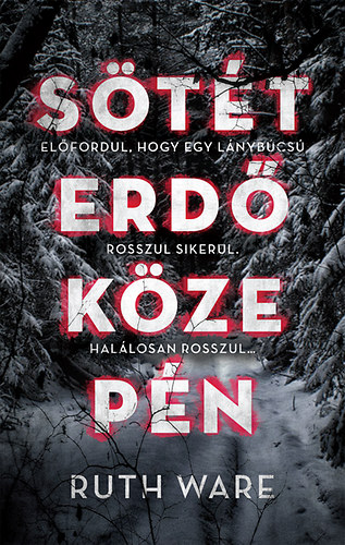 Sötét erdő közepén – Ruth Ware borító