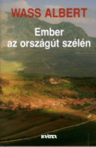 Ember az országút szélén – Wass Albert borító