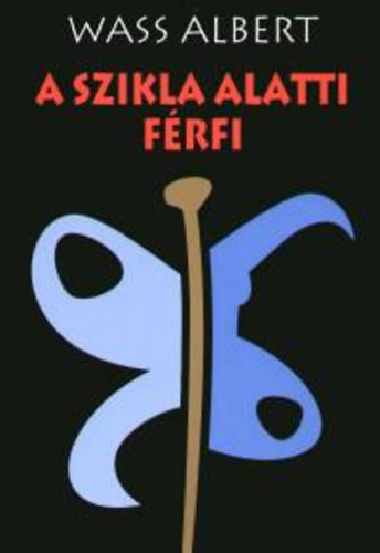 A szikla alatti férfi – Wass Albert borító
