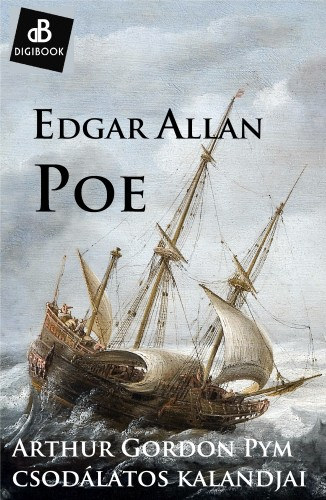 Arthur Gordon Pym csodálatos kalandjai – Edgar Allan Poe borító