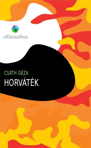 Horváték – Csáth Géza borító