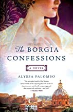A Borgia-vallomások – Alyssa Palombo borító
