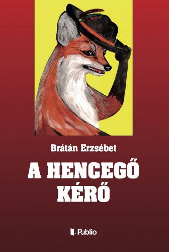 A hencegő kérő – Brátán Erzsébet borító