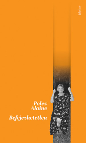 Befejezhetetlen – Polcz Alaine borító