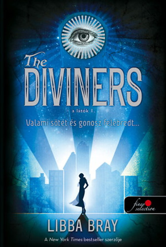 The Diviners – A Látók – Libba Bray borító