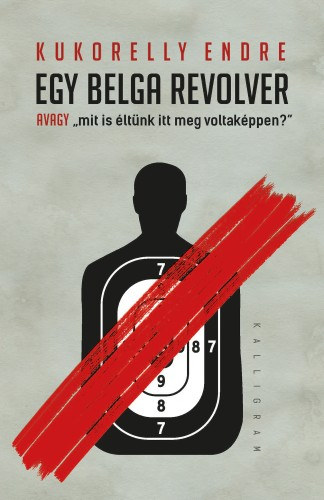 Egy belga revolver – Kukorelly Endre borító