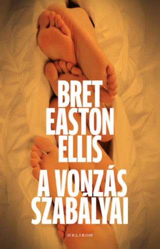A vonzás szabályai – Bret Easton Ellis borító