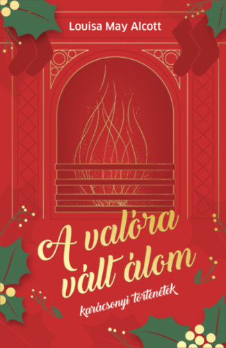 A valóra vált álom – Louisa May Alcott borító