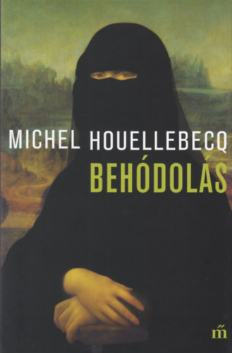 Behódolás – Michel Houellebecq borító
