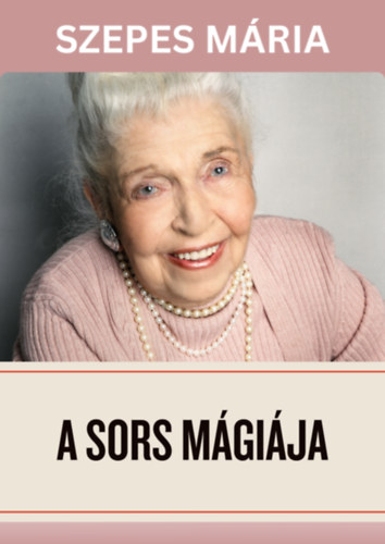 A sors mágiája – Szepes Mária borító