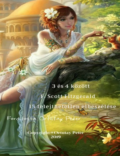 3 és 4 között - F.Scott Fitzgerald 15 felejthetetlen elbeszélése – F. Scott Fitzgerald borító