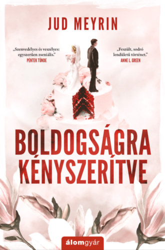 Boldogságra kényszerítve – Jud Meyrin borító