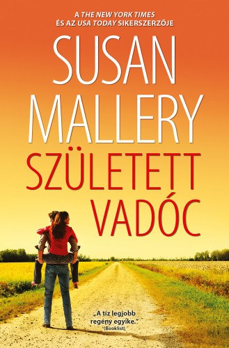 Született vadóc – Susan Mallery borító
