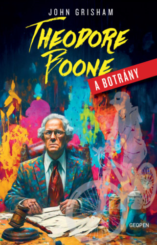 Theodore Boone - A szökevény – John Grisham borító