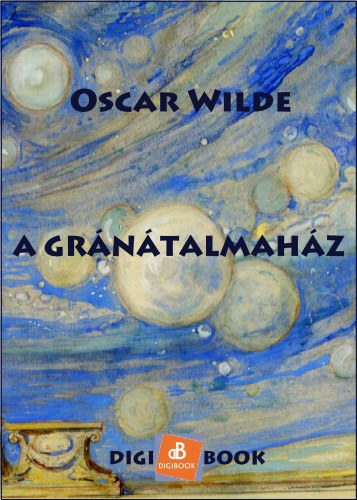 A Gránátalmaház – Oscar Wilde borító