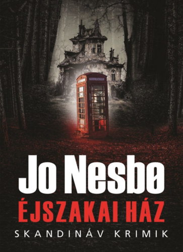 Éjszakai ház – Jo Nesbø borító