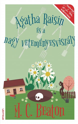 Agatha Raisin és a nagy veteményesviszály – M. C. Beaton borító