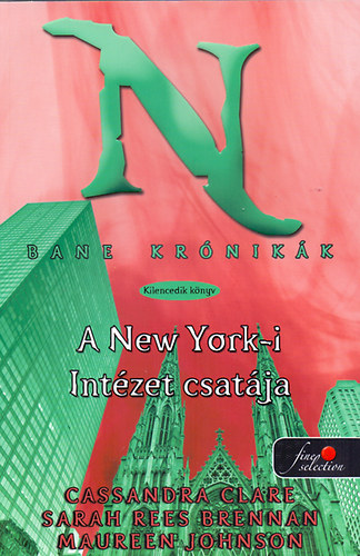 A New York-i Intézet csatája – Cassandra Clare, Sarah Rees Brennan, Maureen Johnson borító